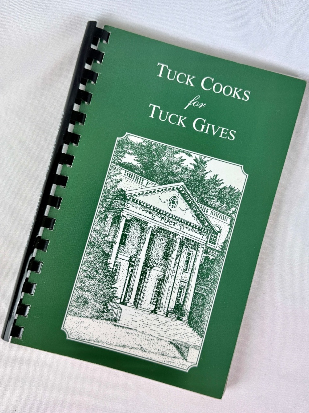 Dartmouth Tuck Cooks for Tuck Gives Cookbook Business School 2002 Spiral Bound